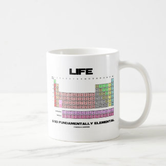 Taza De Café La Vida Es Una Tabla Periódica Básicamente Element