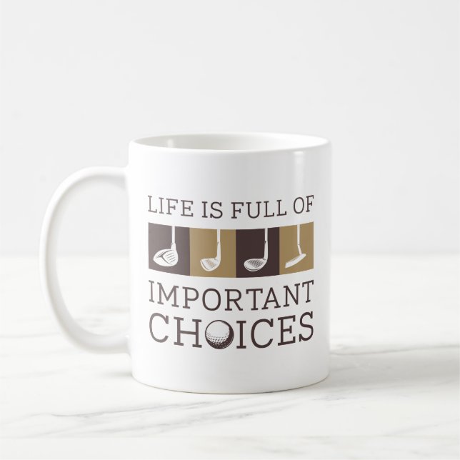 Taza De Café La Vida Está Llena De Opciones Importantes (Izquierda)