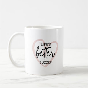Taza De Café La vida está mejor animada