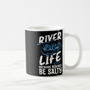 Taza De Café La vida fluvial porque las playas son canoas club