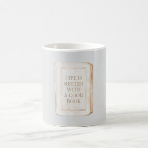 Taza De Café La vida gris es mejor con un buen libro
