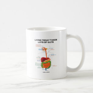 Taza De Café La vida hoy toma porciones de tripa (el sistema