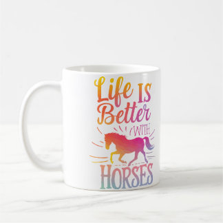 Taza De Café La vida linda es mejor con caballos de montar aman