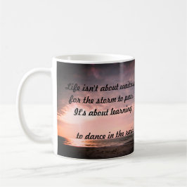 TAZA DE CAFÉ "LA VIDA NO SE TRATA DE ESPERAR BARRO"