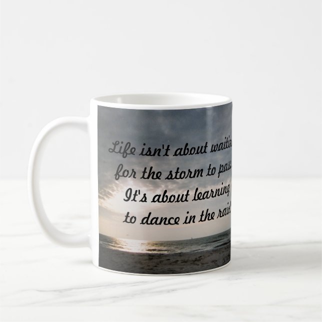 TAZA DE CAFÉ "LA VIDA NO SE TRATA DE ESPERAR BARRO" (Izquierda)
