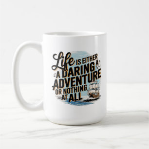 Taza De Café La Vida O Es Una Aventura Oscura: