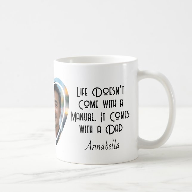 Taza De Café La vida viene con los padres de papá (Derecha)