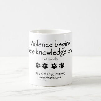 Taza De Café La violencia comienza donde el conocimiento