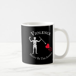 Taza De Café La Violencia Podría Ser La Respuesta Pirata Skull