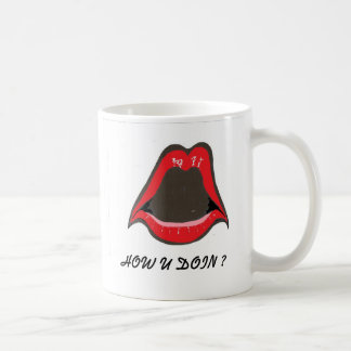 Taza De Café ¿labios rojos, CÓMO USTED DOIN?
