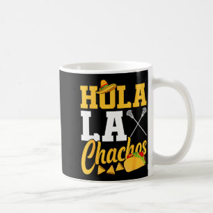 Taza De Café Lacrosse lax mexicano cinco de mayo hola laxchacho