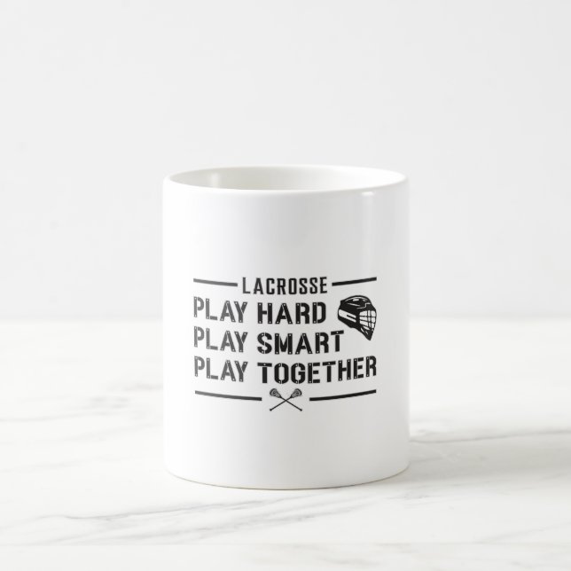 Taza De Café Lacrosse Player Play Hard Play Smart Team Gift (Centro)