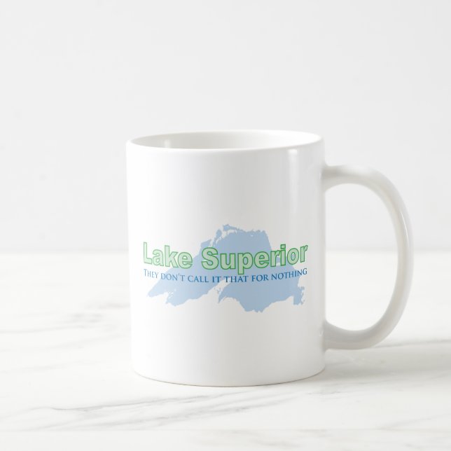 Taza De Café Lago Superior; no lo llaman por nada (Derecha)