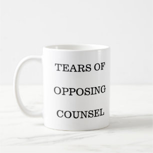 Taza De Café Lágrimas De Abogados Opositores Abogados Abogados