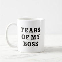 Lágrimas de mi jefe Mug