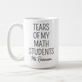 Taza De Café Lágrimas de Mis Alumnos de Matemáticas, Agradecimi