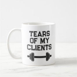 Taza De Café Lágrimas De Mis Clientes Trainer Personal Gift Fit