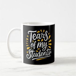 Taza De Café Lágrimas de mis estudiantes