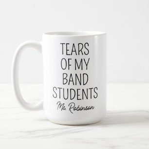 Taza De Café Lágrimas de mis estudiantes de banda, aprecio del 