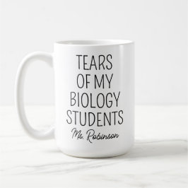 Taza De Café Lágrimas de Mis Estudiantes de Biología, Agradecim