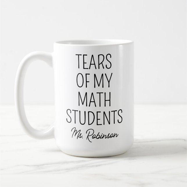 Taza De Café Lágrimas de mis estudiantes de matemáticas, apreci (Izquierda)