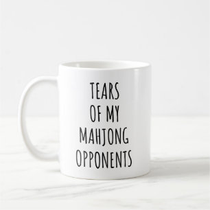 Taza De Café Lágrimas De Mis Oponentes De Mahjong Amantes Del M