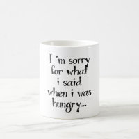 Lamento lo que dije cuando tenía hambre...