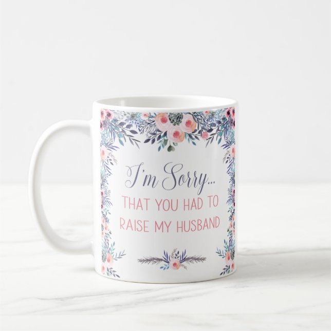 Taza De Café Lamento que tuvieras que criar a mi marido (Izquierda)