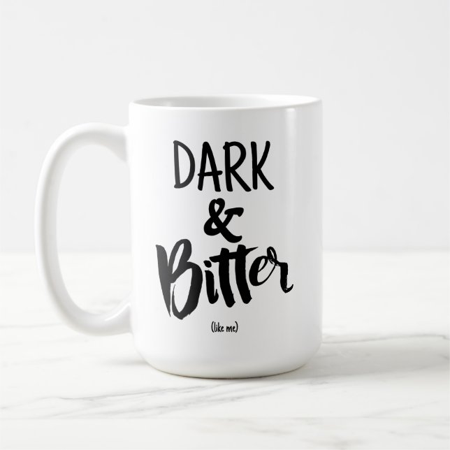 Taza De Café Large Mug - Dark & Bitter (Izquierda)