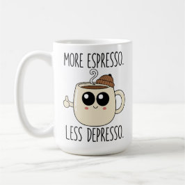 Taza De Café Large Mug - More Espresso. Less Depresso.
