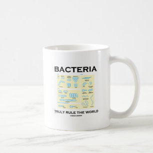 Taza De Café Las bacterias gobiernan verdad el mundo (la