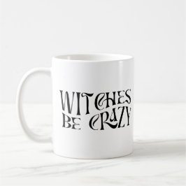 Taza De Café Las brujas son una locura Halloween