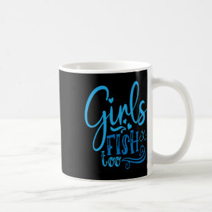 Taza De Café Las chicas también pescan pesca caza pesca