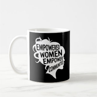 Taza De Café Las comunidades empoderadas feministas que votan p