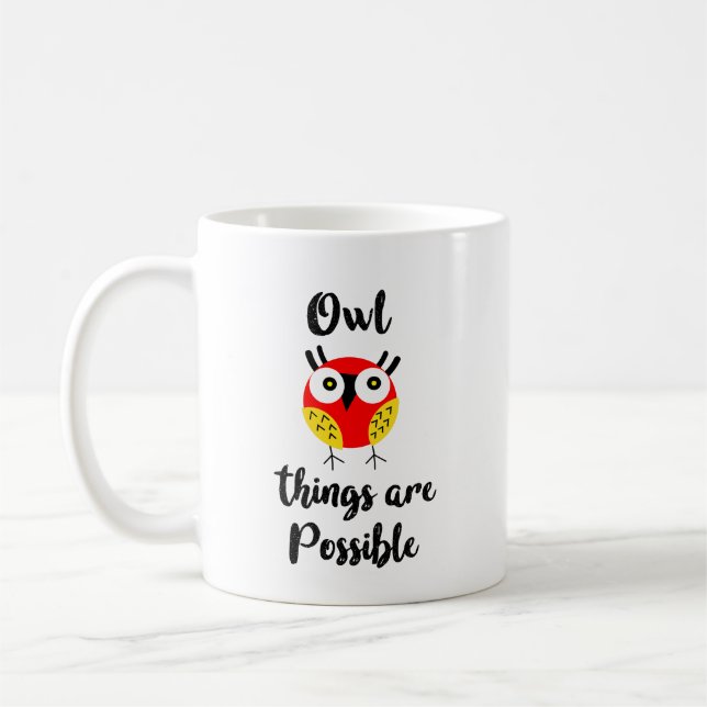Taza De Café Las cosas de búho son posibles (Izquierda)