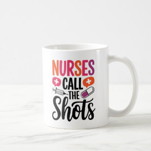 Taza De Café "Las enfermeras llaman a los disparos