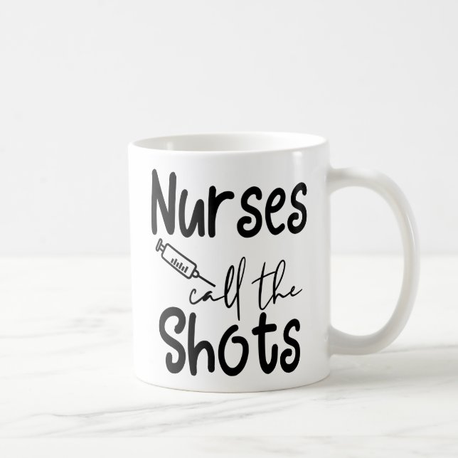 Taza De Café Las enfermeras llaman a todos los disparos (Derecha)