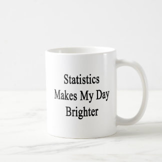 Taza De Café Las estadísticas hacen mi día más brillante