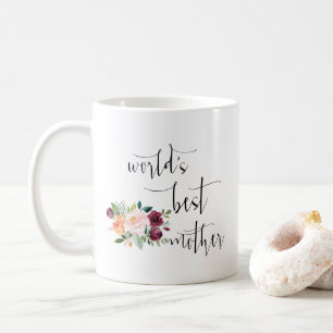 Taza De Café Las flores de borgoña son la mejor madre del mundo
