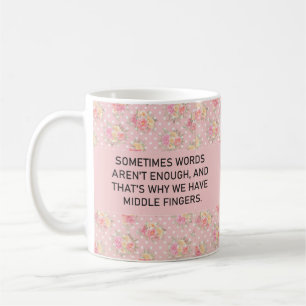 Taza De Café Las graciosas palabras sarcásticas no son tan grac