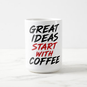 Taza De Café Las grandes ideas comienzan con café