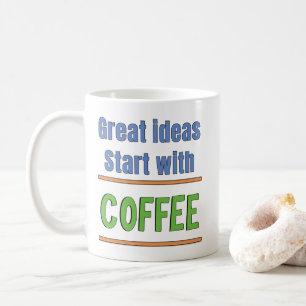 Taza De Café Las grandes ideas comienzan con la sudadera de caf