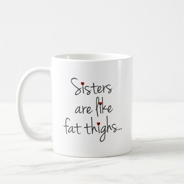 Taza De Café Las Hermanas Son Como Los Lámparas Grasos, Se Mant (Izquierda)