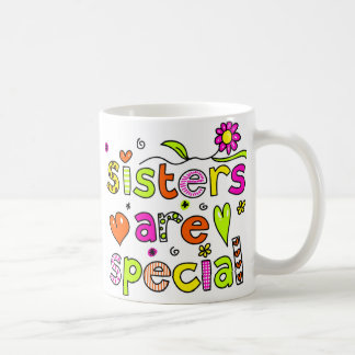 Taza De Café Las hermanas son especiales