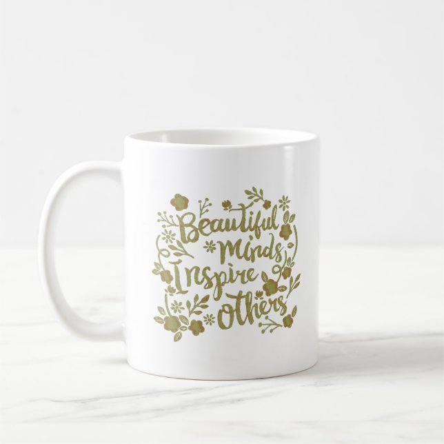 TAZA DE CAFÉ LAS HERMOSAS MENTES INSPIRAN A OTRAS (Izquierda)
