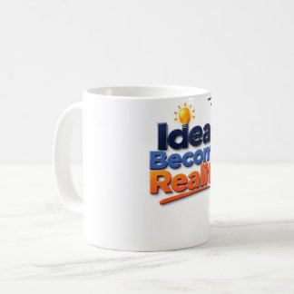 Taza De Café Las ideas se vuelven realidad