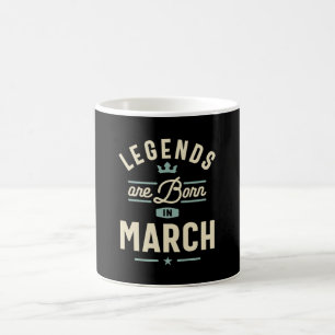 Taza De Café Las leyendas nacen en marzo - cumpleaños de marzo