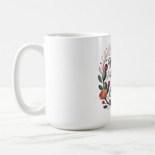 Taza De Café Las madres crean magia desde lo ordinario