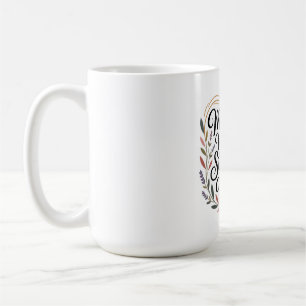 Taza De Café Las madres murmuran fuerza a los débiles