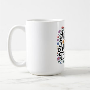 Taza De Café Las madres son arquitectas del mañana